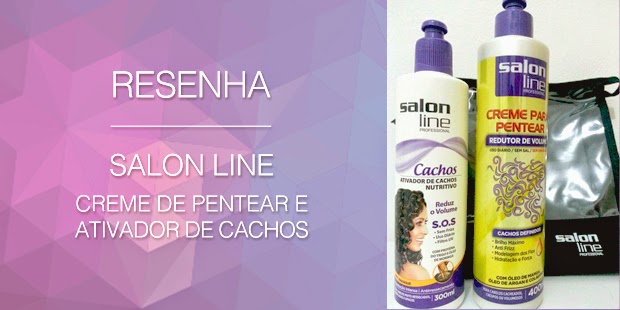 Resenha | Creme de pentear e ativador de cachos Salon Line